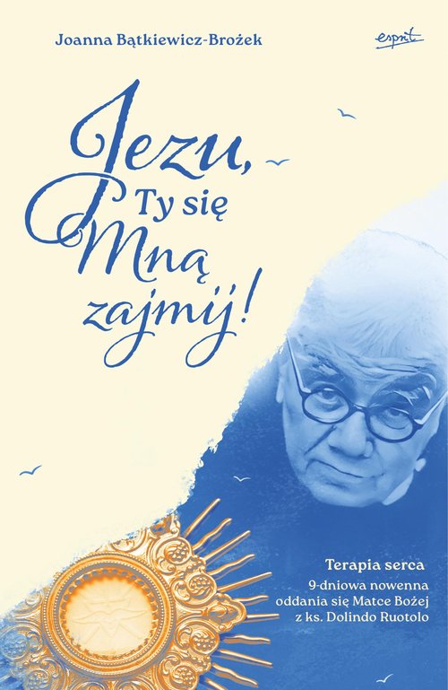 Jezu Ty się mną zajmij!