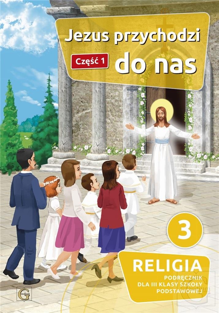 Jezus przychodzi do nas Część 1 Religia 3 Podręcznik