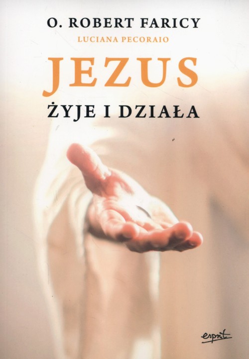 Jezus żyje i działa