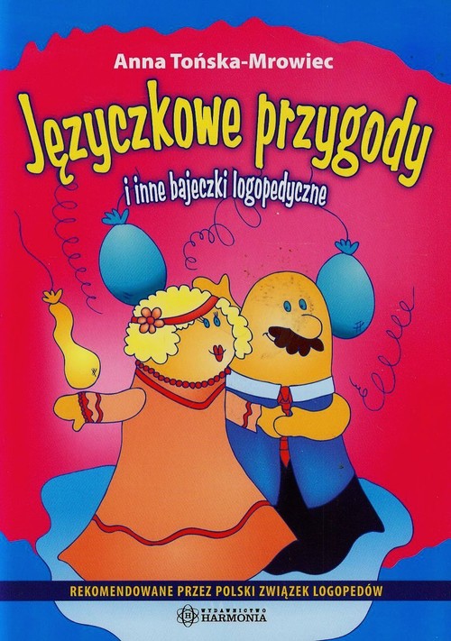 Języczkowe przygody i inne bajeczki logopedyczne