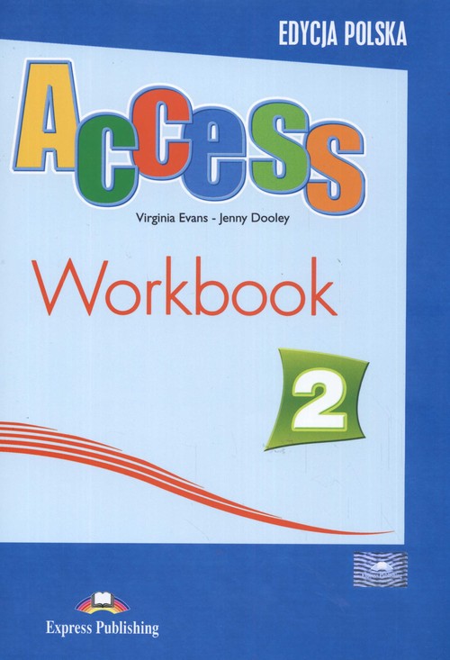 Język angielski. Access 2. Workbook. Klasa 1-3. Zeszyt ćwiczeń - gimnazjum