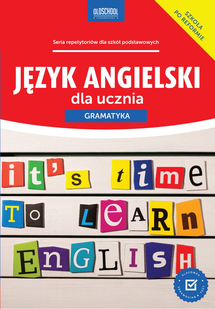 Język angielski dla ucznia gramatyka oldschool stara dobra szkoła