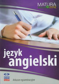 Język angielski Matura 2012 Arkusze egzaminacyjne