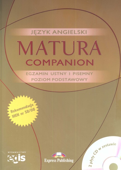 Język angielski. Matura Companion. Egzamin ustny i pisemny. Poziom podstawowy. Podręcznik (+2CD) - szkoła ponadgimnazjalna
