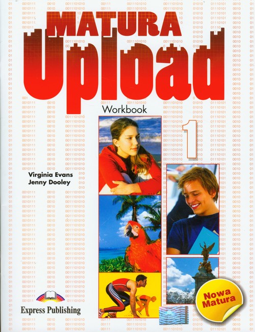 Język angielski. Matura Upload 1. Klasa 1-3. Zeszyt ćwiczeń - szkoła ponadgimnazjalna