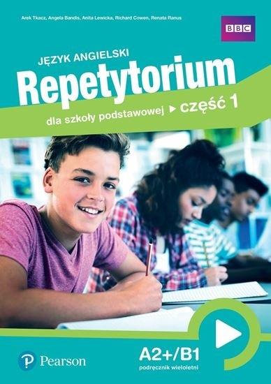 Język angielski Repetytorium Część 1 A2+/B1 Podręcznik wieloletni