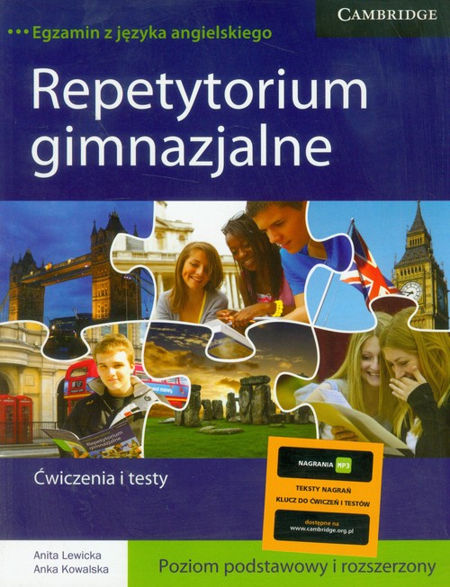 Język angielski. Repetytorium gimnazjalne. Ćwiczenia i testy. Poziom podstawowy i rozszerzony. Klasa 1-3. Materiały pomocnicze - gimnazjum