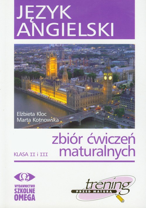 Język angielski. Trening przed maturą. Klasa 2-3. Zbiór ćwiczeń maturalnych (+CD) - szkoła ponadgimnazjalna