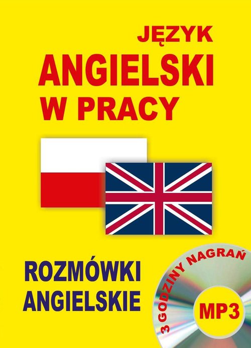 Język angielski w pracy. Rozmówki angielskie (+CD MP3)