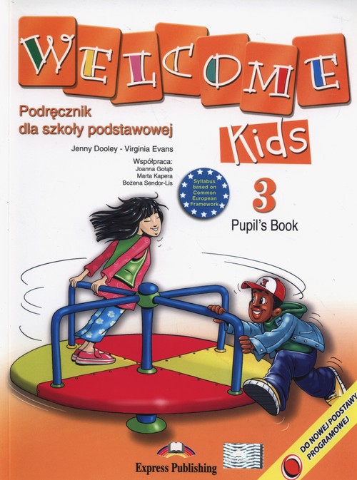 Język angielski. Welcome Kids 3. Klasa 1-3. Podręcznik (+CD) - szkoła podstawowa