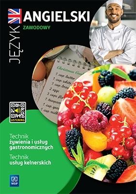 Język angielski zawodowy dla technika żywienia i usług gastronomicznych oraz technika usług kelnersk