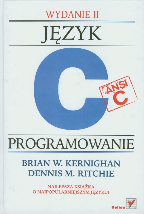 Język ANSI C. Programowanie. Wydanie II