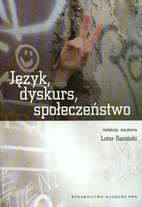 Język, dyskurs, społeczeństwo