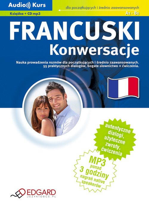 Język francuski. Konwersacje. Audio kurs. (Książka + CD mp3)
