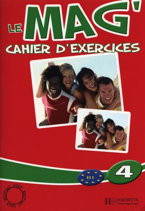 Język francuski. Le Mag 4. Klasa 1-3. Zeszyt ćwiczeń - gimnazjum