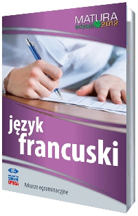 Język francuski Matura 2012 Arkusze egzaminacyjne
