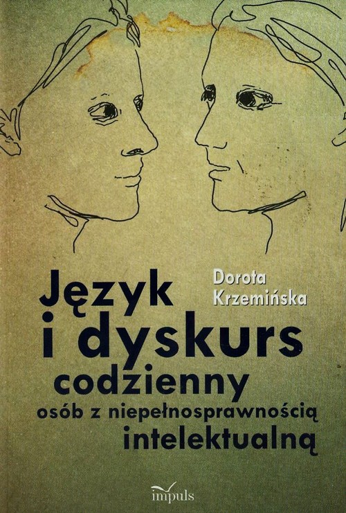 Język i dyskurs codzienny osób z niepełnosprawnością intelektualną