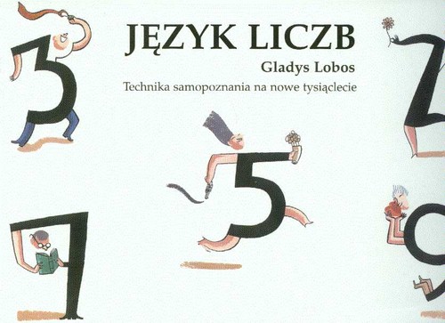 Język liczb. Technika samopoznania na nowe tysiąclecie