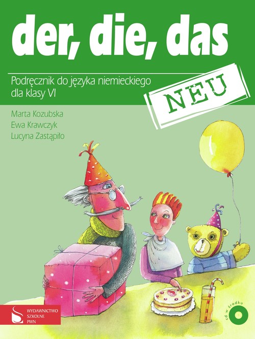 Język niemiecki. Der, die, das Neu. Klasa 6. Podręcznik (+CD) - szkoła podstawowa