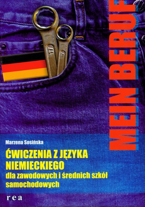 Język niemiecki. Mein Beruf. Ćwiczenia z języka niemieckiego dla zawodowych i średnich szkół samochodowych. Klasa 1-3 - szkoła ponadgimnazjalna