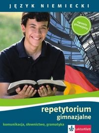 Język niemiecki Repetytorium gimnazjalne Komunikacja, słownictwo, gramatyka