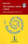 Język polski. 100 dyktand, testów i zabaw z płytą CD