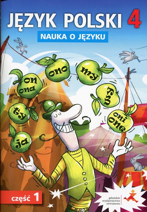 Język polski 4 Nauka o języku Część 1 Ćwiczenia