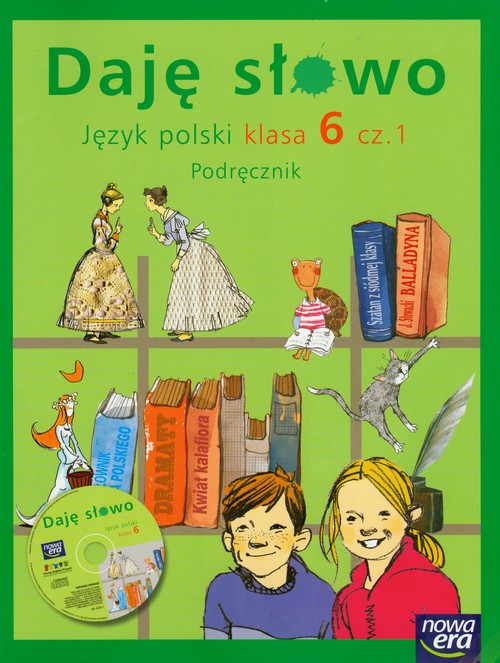 Język polski. Daję słowo. Klasa 6. Podręcznik. Część 1 - szkoła podstawowa