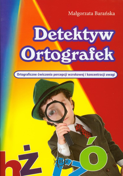 Język polski. Detektyw ortografek. Ćwiczenia - szkoła podstawowa