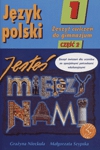 Język polski.. GIM. KL 1. Ćwiczenia część 2 Jesteś między nami