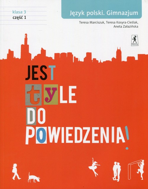 Język polski. Jest tyle do powiedzenia! Klasa 3. Podręcznik. Część 1 - gimnazjum