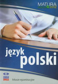 Język polski Matura 2012 Arkusze egzaminacyjne