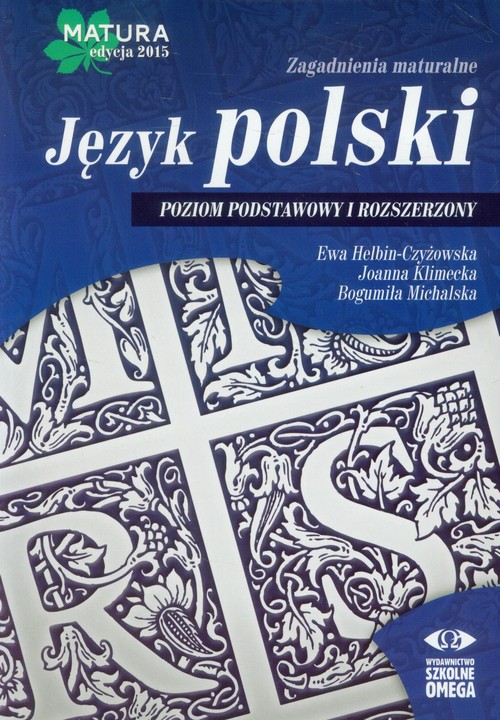 Język polski. Matura 2015. Zbiór zadań maturalnych