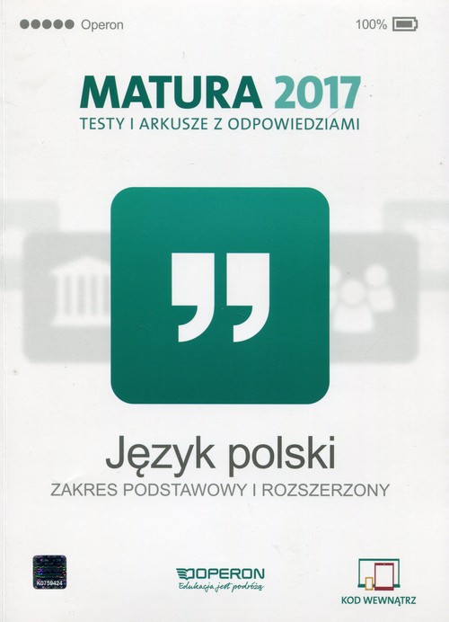 Język polski Matura 2017 Testy i arkusze z odpowiedziami Zakres podstawowy i rozszerzony