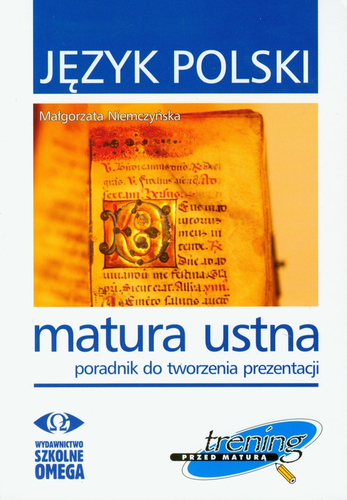 Język polski Matura ustna Poradnik do tworzenia prezentacji