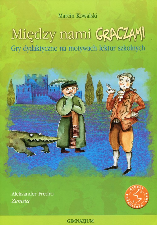 Język polski, Między nami graczami. Gra dydaktyczna na motywach Zemsty