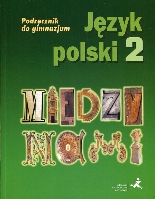 Język polski. Między nami - podręcznik, klasa 2, gimnazjum