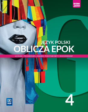 Język polski Oblicza epok 4 Podręcznik Zakres podstawowy i rozszerzony
