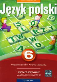 Język polski. Odkrywamy na nowo - kształcenie językowe, ćwiczenia, klasa 6, szkoła podstawowa
