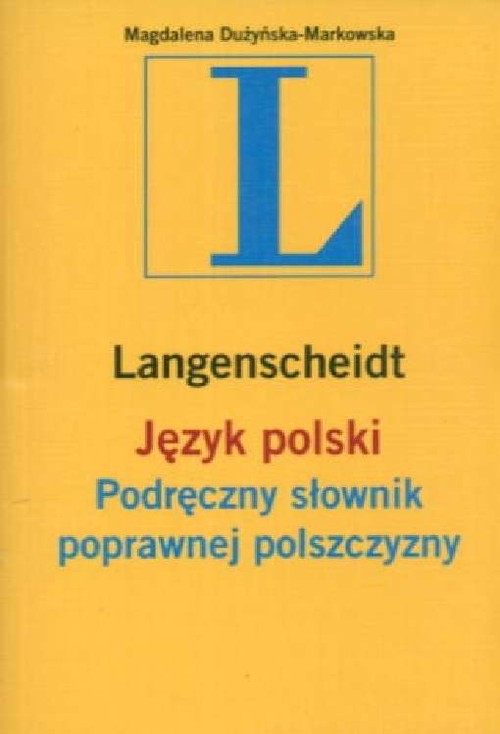 Język polski Podręczny słownik poprawnej polszczyzny