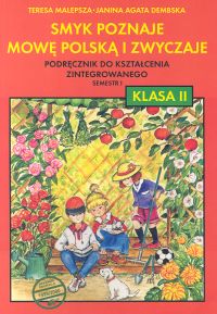 Język polski. Smyk poznaje mowę polska i zwyczaje. Klasa 2. Podręcznik. Część 1 - szkoła podstawowa