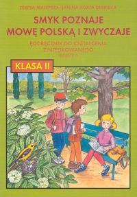 Język polski. Smyk poznaje mowę polską i zwyczaje. Klasa 2. Podręcznik. Część 2 - szkoła podstawowa