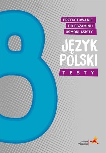 Język polski Testy Przygotowanie do egzaminu ósmoklasisty