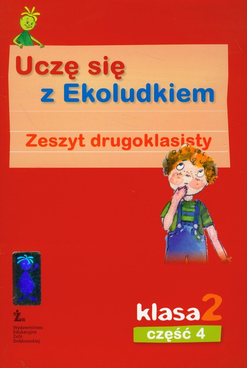 Język polski. Uczę się z Ekoludkiem. Zeszyt drugoklasisty. Klasa 2. Materiały pomocnicze. Część 4 - szkoła podstawowa