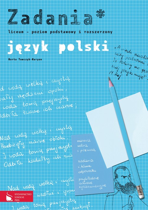 Język polski. Zadania. Poziom podstawowy i rozszerzony. Klasa 1-3. Materiały pomocnicze - szkoła ponadgimnazjalna