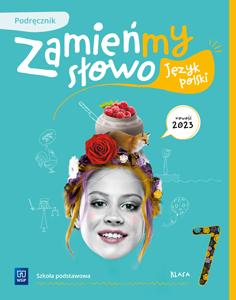 Język polski Zamieńmy słowo podręcznik klasa 7 szkoła podstawowa