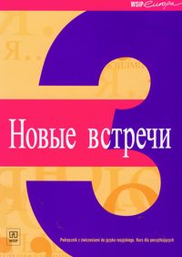 Język rosyjski, Nowyje Wstrieczi 3 - podręcznik z ćwiczeniami. Kurs języka rosyjskiego dla początkujących