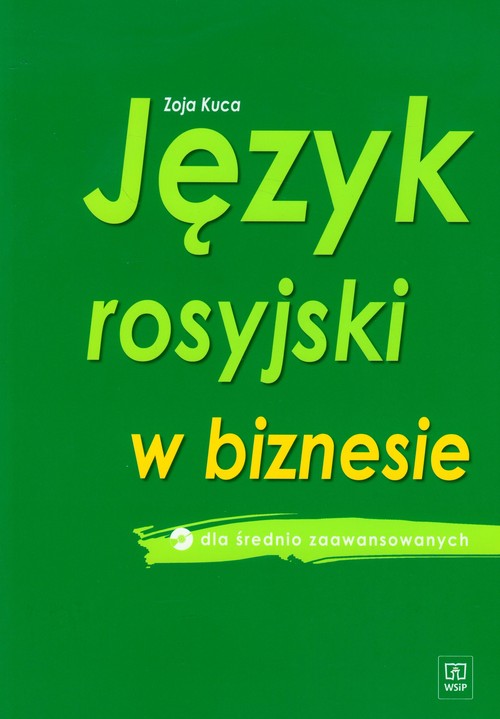 Język rosyjski w biznesie dla średnio zawansowanych, szkoła wyższa