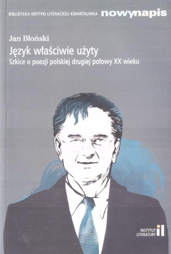 Język właściwie użyty. Szkice o poezji... w.2