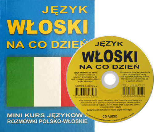 JĘZYK WŁOSKI NA CO DZIEŃ z płytą CD. Mini kurs językowy. Rozmówki polsko-włoskie.